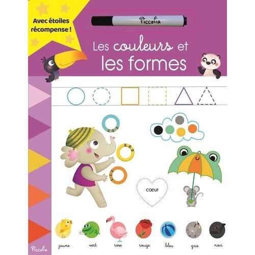 Les Couleurs Et Les Formes - Avec 1 Feutre Effaçable