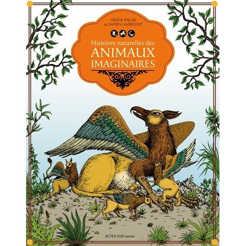 Histoires Naturelles Des Animaux Imaginaires
