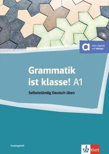 Grammatik Ist Klasse A1 - Selbstständig Deutsch Üben