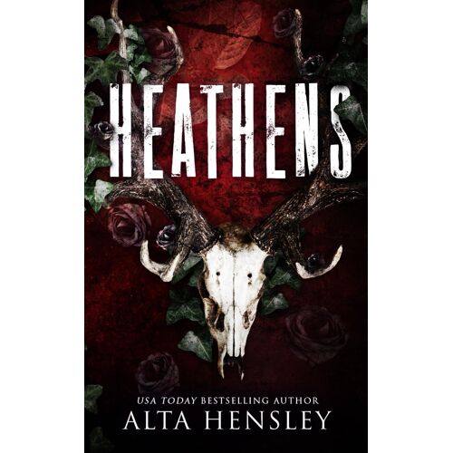 Heathens: A Dark Stalker Romance (Heathens Hollow)