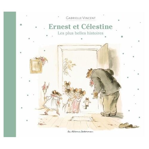 Ernest Et Célestine - Les Plus Belles Histoires