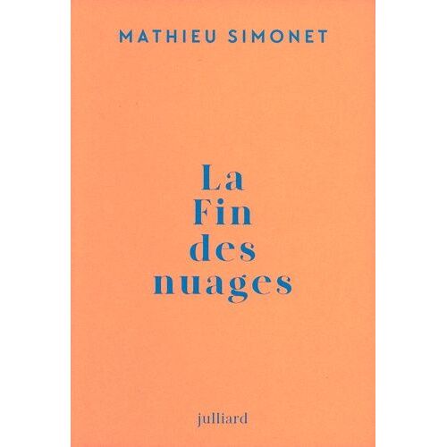 La Fin Des Nuages - Manifeste Poétique
