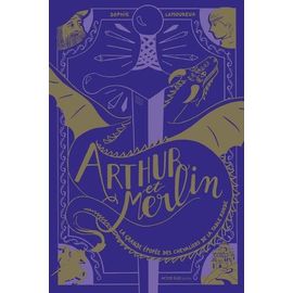 La Grande Épopée Des Chevaliers De La Table Ronde - Tome 1 - Arthur Et Merlin