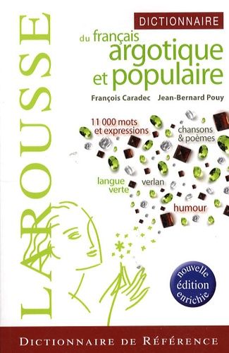 Dictionnaire Du Français Argotique Et Populaire