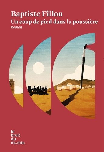 Un Coup De Pied Dans La Poussière