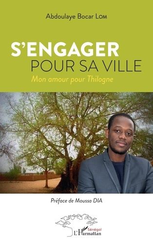 S'engager Pour Sa Ville - Mon Amour Pour Thilogne
