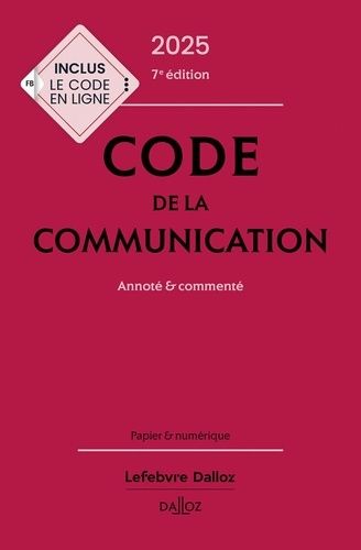 Code De La Communication - Annoté & Commenté