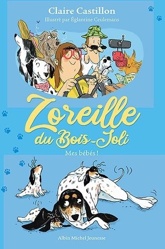 Zoreille Du Bois-Joli - Tome 3 - Mes Bébés !