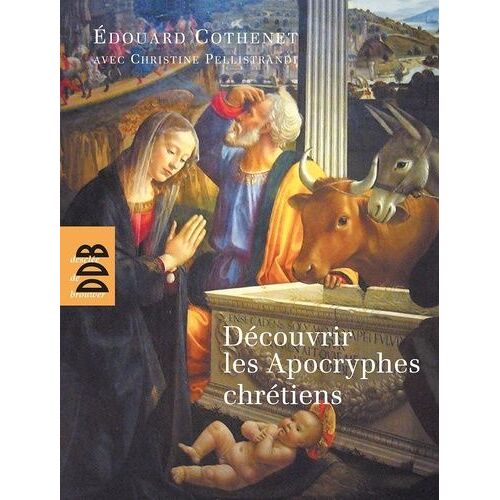 Découvrir Les Apocryphes Chrétiens - Art Et Religion Populaire