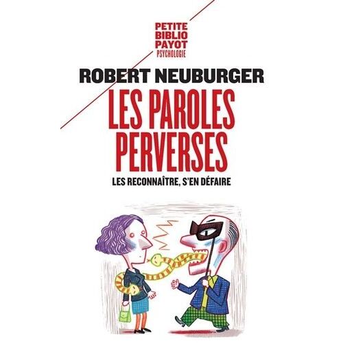 Les Paroles Perverses - Les Reconnaître, S'en Défaire