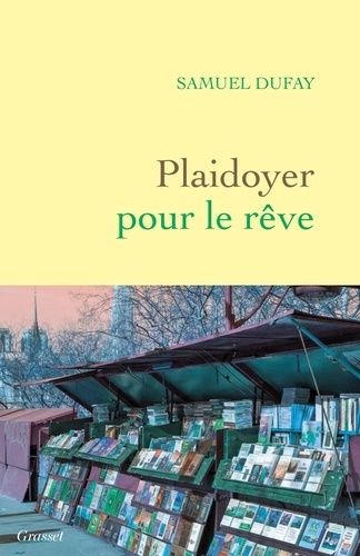 Plaidoyer Pour Le Rêve
