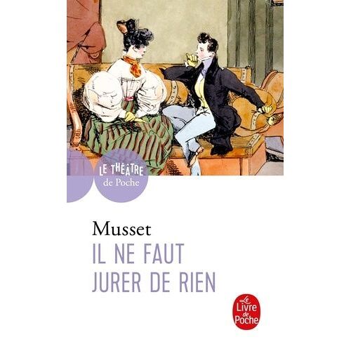 Il Ne Faut Jurer De Rien