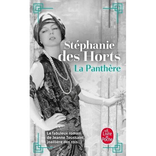 La Panthère - Le Fabuleux Roman De Jeanne Toussaint, Joaillière Des Rois