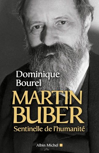 Martin Buber, Sentinelle De L'humanité