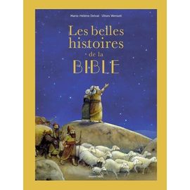 Les Belles Histoires De La Bible - L'ancien Et Le Nouveau Testament