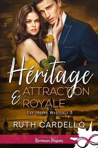 Les Frères Westerly - Tome 3 - Héritage Et Attraction Royale