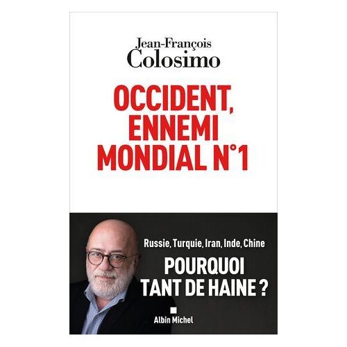 Occident, Ennemi Mondial N°1