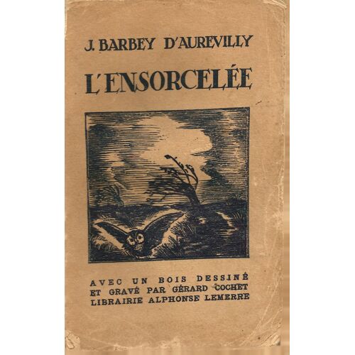 L'ensorcelee - J. Barbey D'aurevilly - 1928