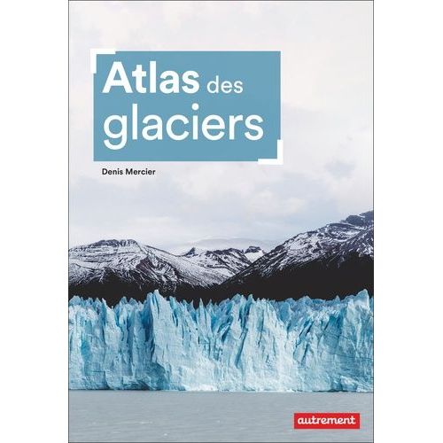 Atlas Des Glaciers