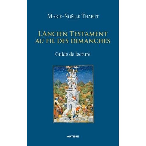 L'ancien Testament Au Fil Des Dimanches - Guide De Lecture