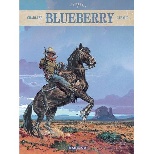 Blueberry L'intégrale - Tome 7 - La Tribu Fantôme - La Dernière Carte - Le Bout De La Piste