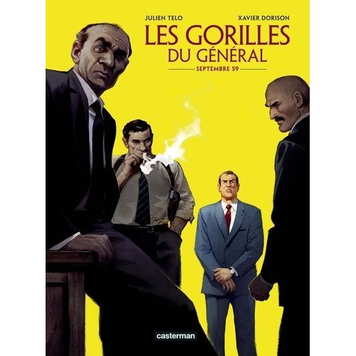 Les Gorilles Du Général - Tome 1 - Septembre 59