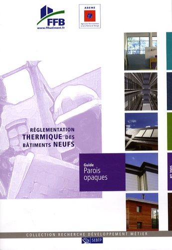 Réglementation Thermique Des Bâtiments Neufs - Guide Parois Opaques