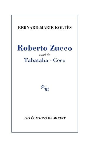 Roberto Zucco Suivi De Tabataba-Coco