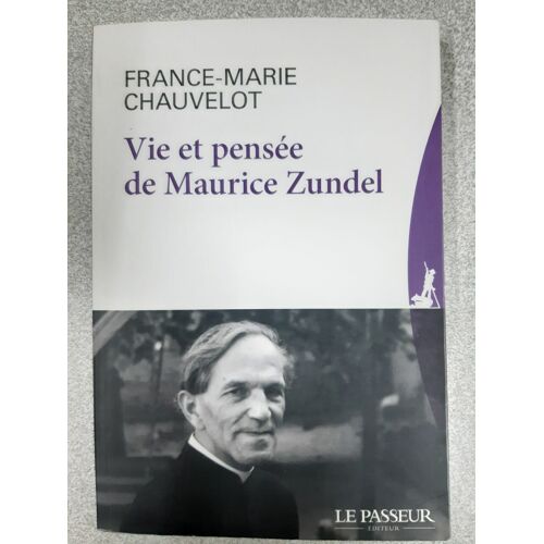 Vie Et Pensée De Maurice Zundel