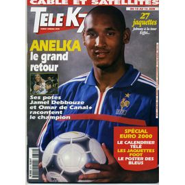 Télé K7 874 - Anelka - All Saints - Catherine Deneuve - Euro 2000 ( Jaquettes Poster ) - Kristin Scott Thomas - Bambou Gainsbourg - Jean Claude Brialy -