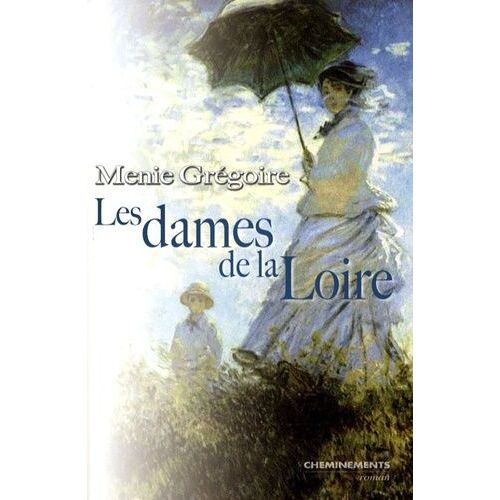 Les Dames De La Loire