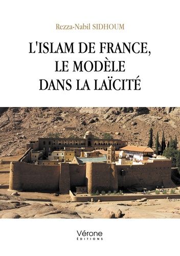 L'islam De France, Le Modèle Dans La Laïcité