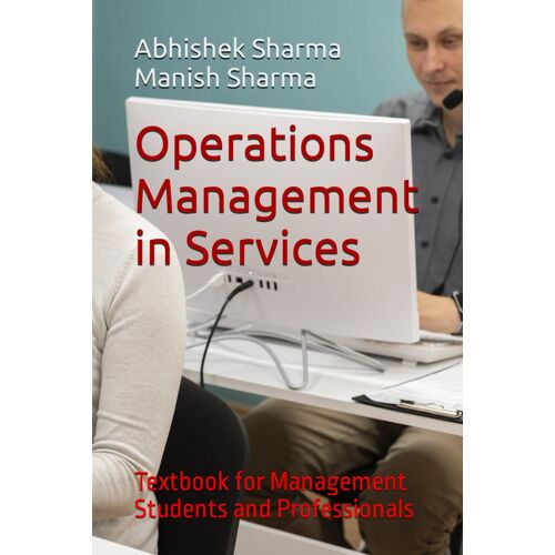 Operations Management In Services: Textbook For Management Students And Professionals