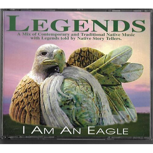 Legends I Am An Eagle