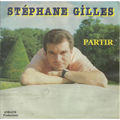 Stéphane Gilles : Partir (Pierre Toschayll - Stépahne Gilles) 4'20 / Version Instrumentale 4'20