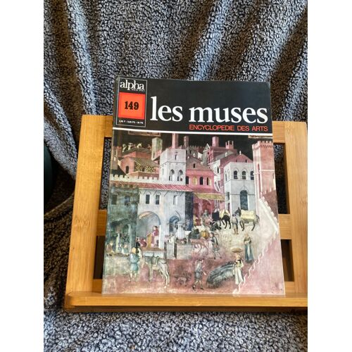 Les Muses Encyclopédie Des Arts N°149 Éditions Alpha 1972