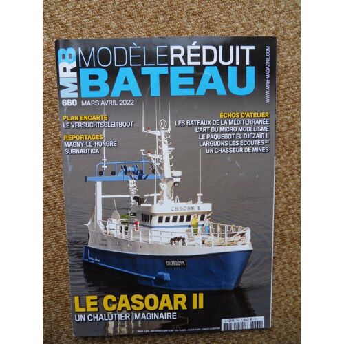 Mrb Modèle Réduit Bateau N°660 De Mars/Avril 2022