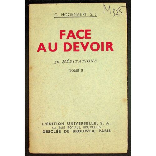 Face Au Devoir - 50 Méditations. Tome Ii