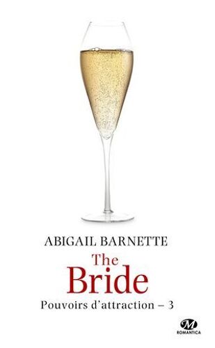 Pouvoirs D'attraction, T3 : The Bride