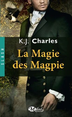 A Charm Of Magpies, T2 : La Magie Des Magpie