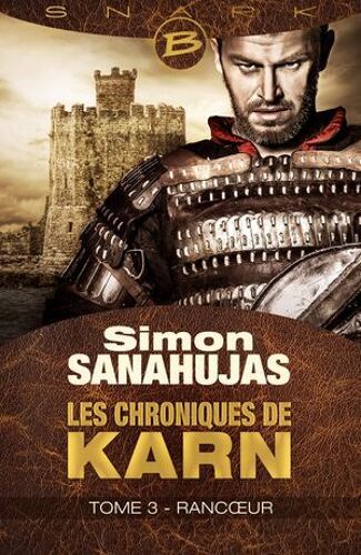 Les Chroniques De Karn, T3 : Rancoeur