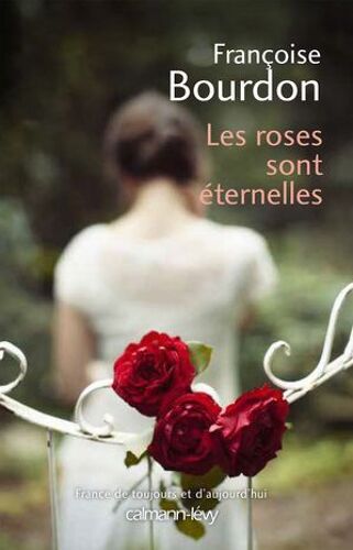 Les Roses Sont Éternelles