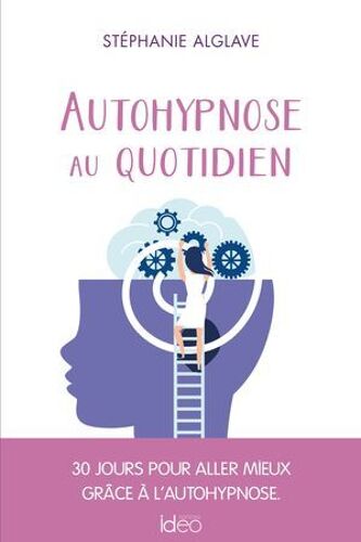 Autohypnose Au Quotidien