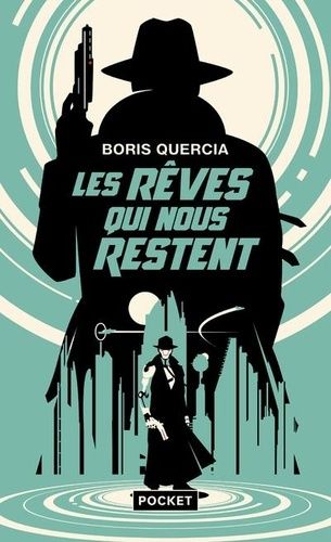 Les Rêves Qui Nous Restent