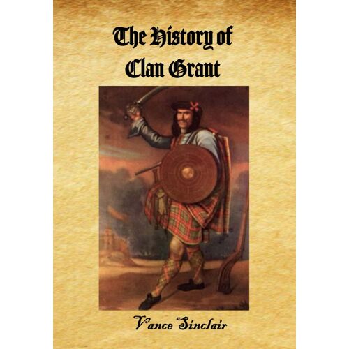 The History Of Clan Grant