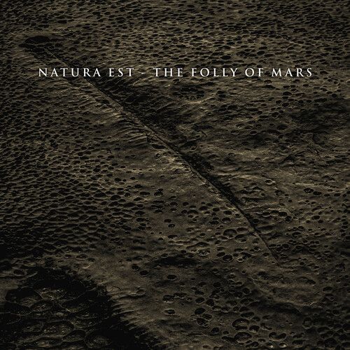 Natura Est - The Folly Of Mars [Compact Discs]