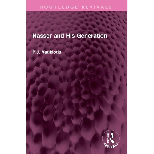 Nasser And His Generation