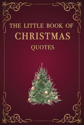 The Little Book Of Christmas Quotes