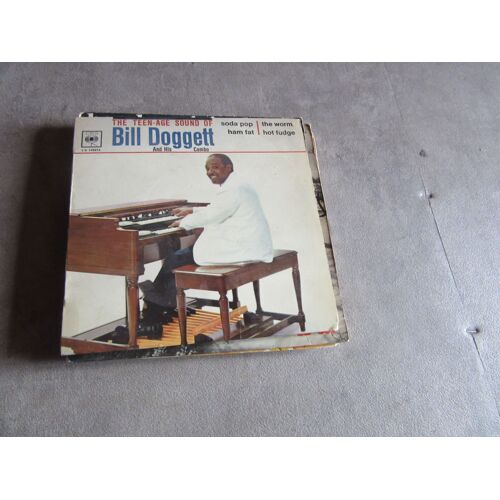 45 Tours Bill Doggett Teen Age Sound ::: The Worm : Hot Fudge : Soda Pop : Ham Fat Ref Cbs 145 016