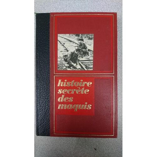 Histoire Secrètes Des Maquis (Tome 2)